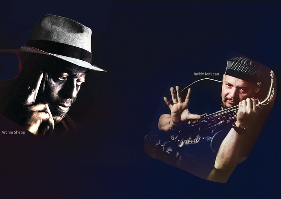 Archie Shepp and Jackie McLean